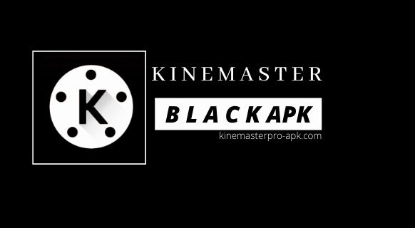 Black kinemaster pro apk
