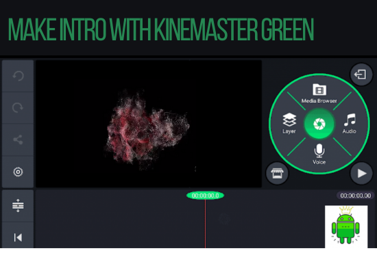 Make intro with kinemaster green apk